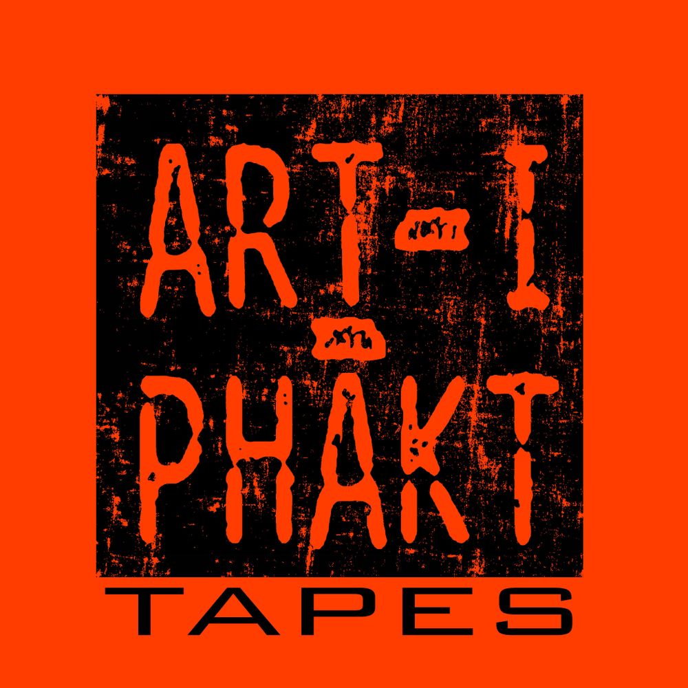 Art-I-Phakt Tapes