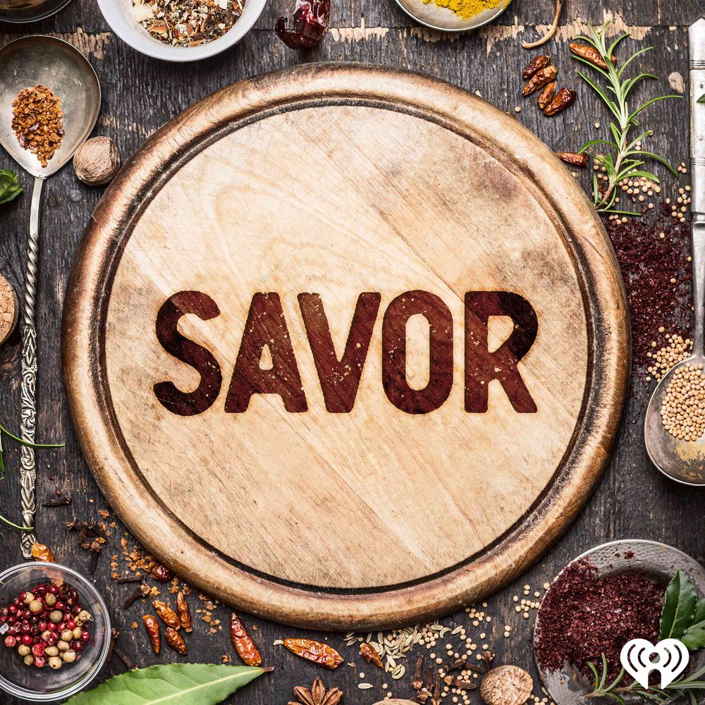 Savor podcast