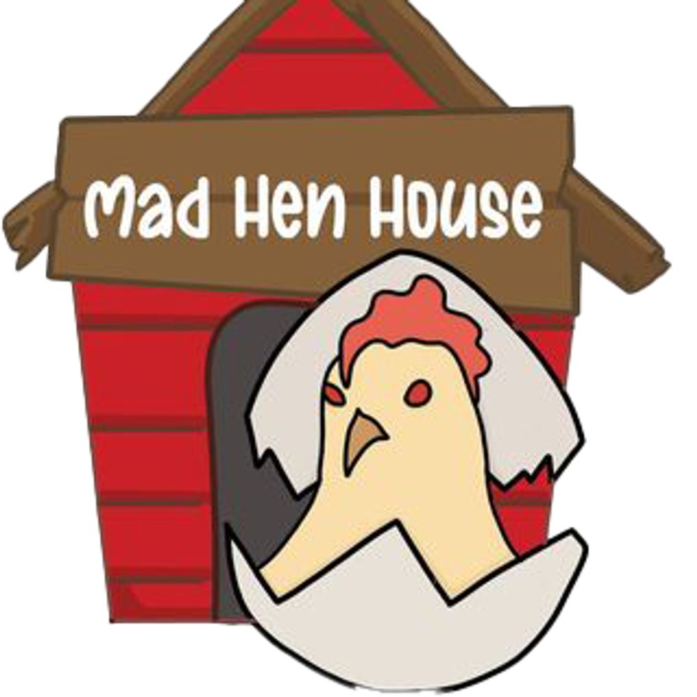 Mad Hen House