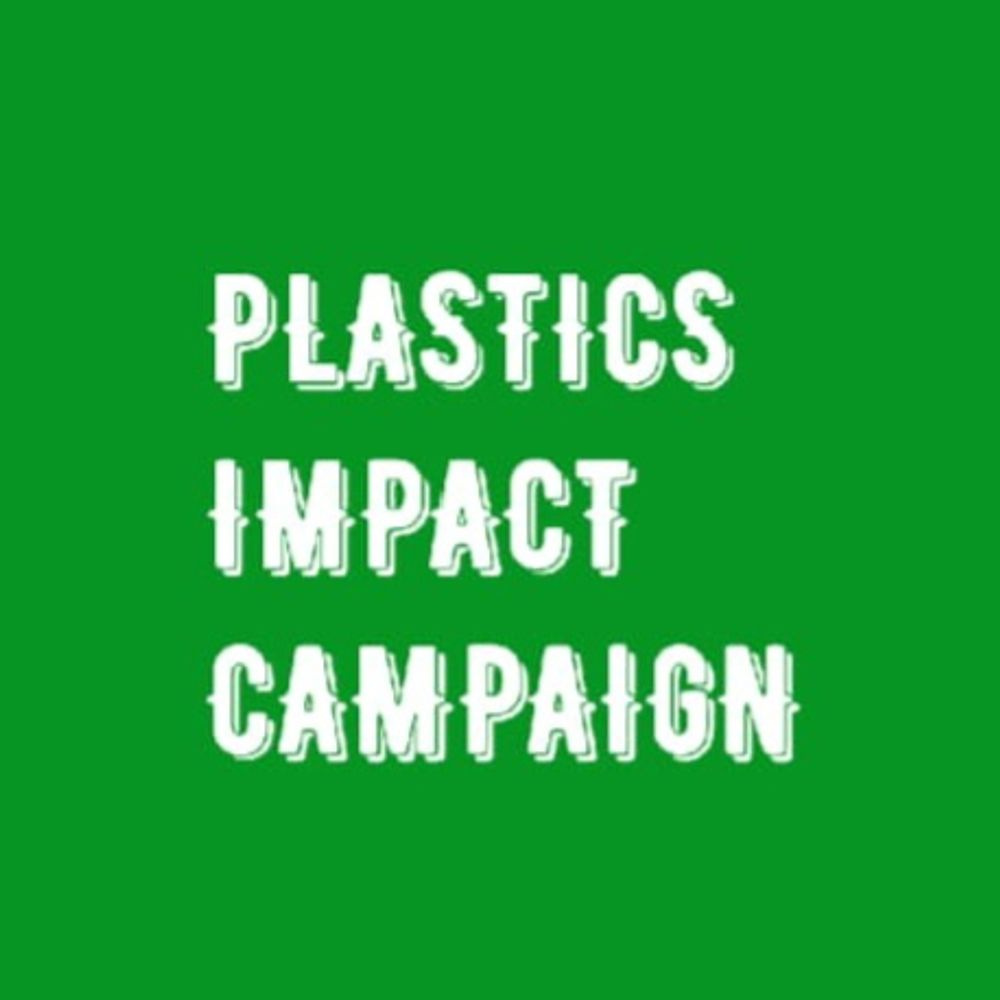 PLASTICS IMPACT CAMPAIGN
