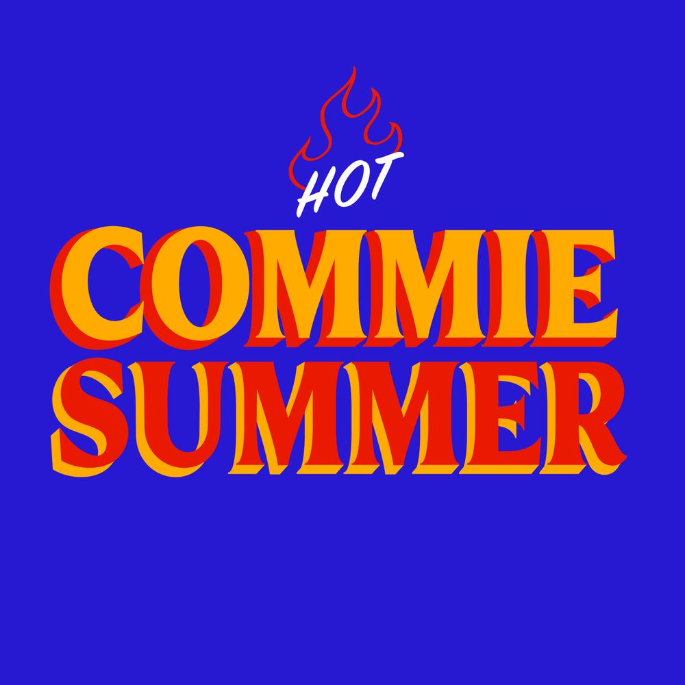 Hot Commie Summer