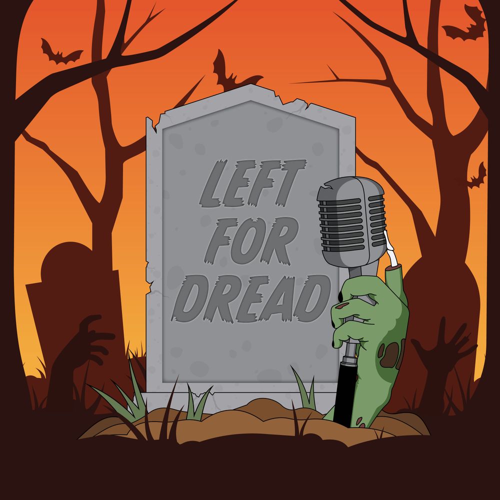Left for Dread