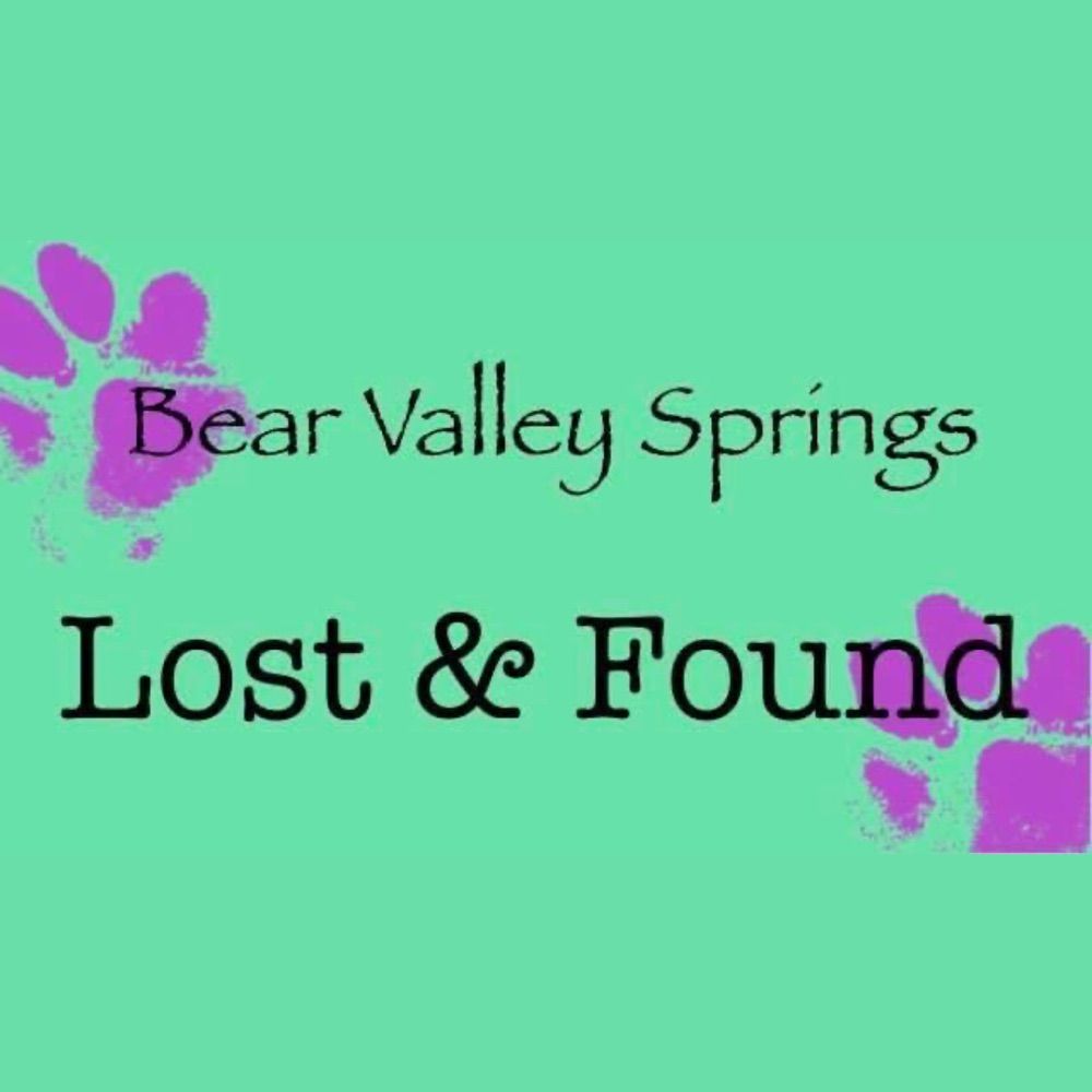 Bear Valley Springs: Lost and Found