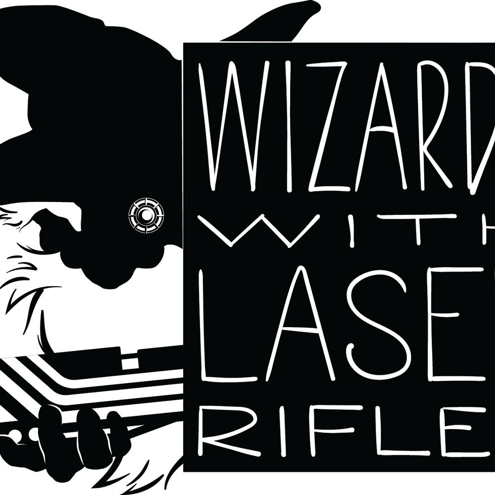 Wizards With Laser Rifles