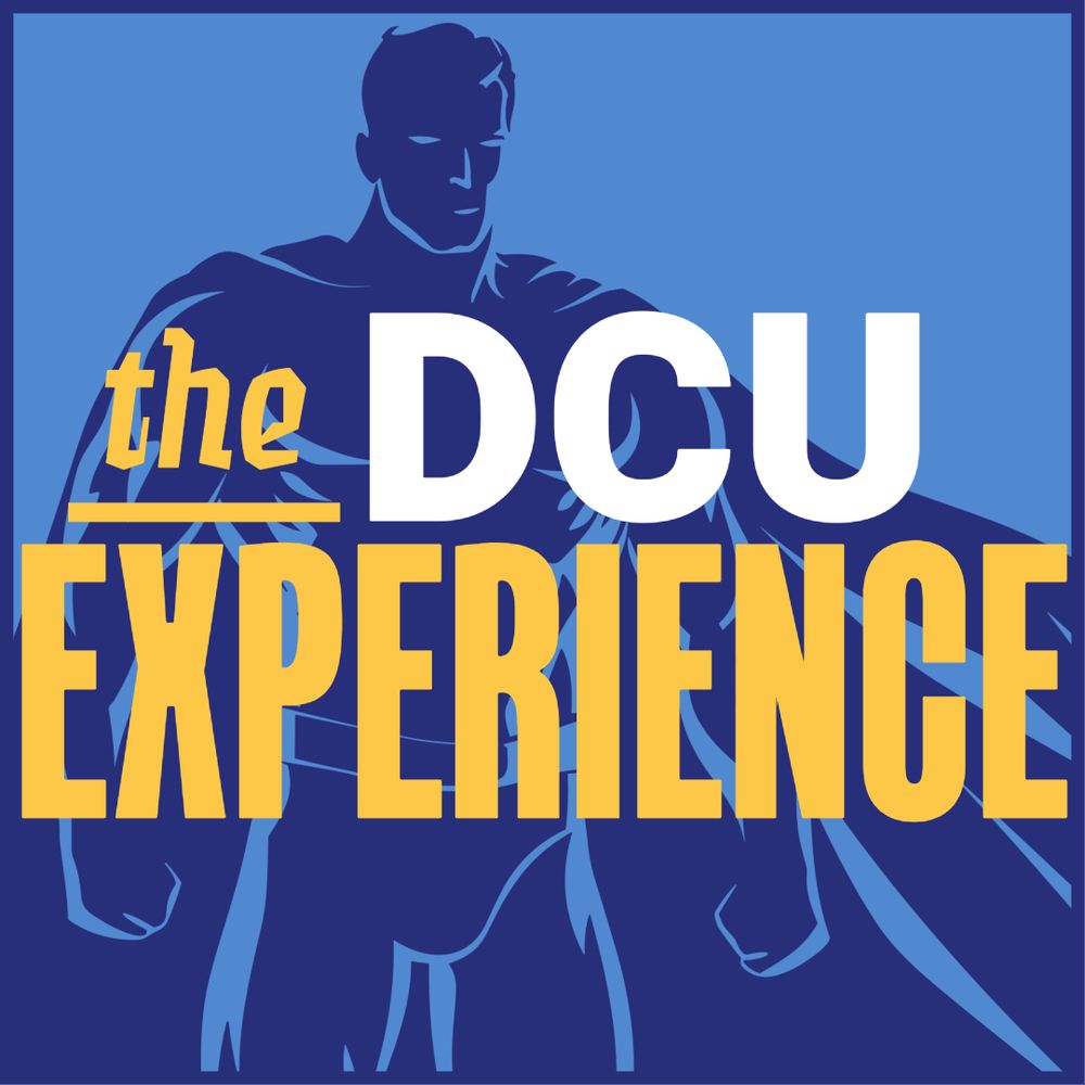 The DCU Experience