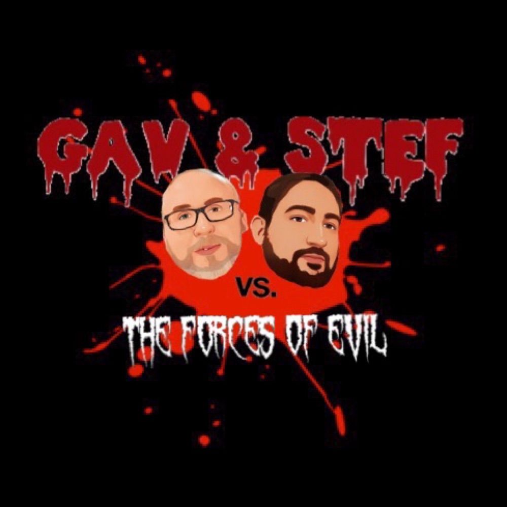 Gav & Stef vs The Forces of Evil