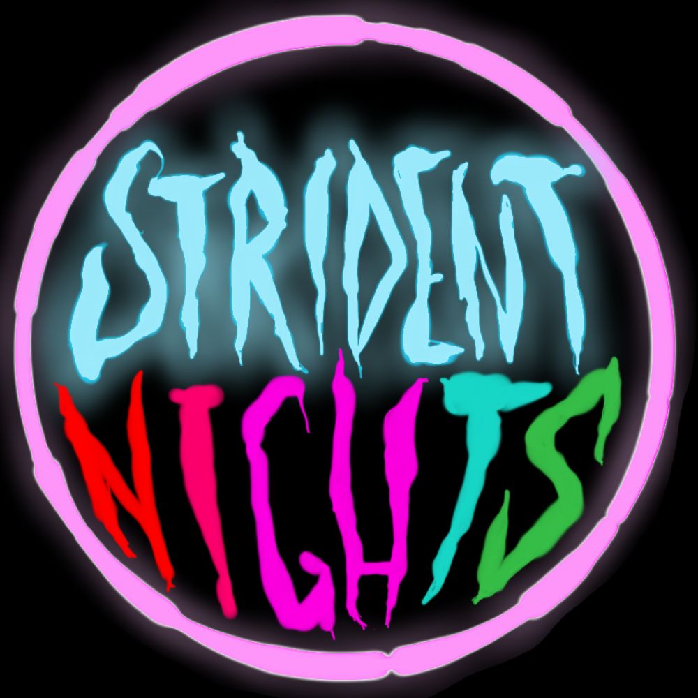 Strident Nights