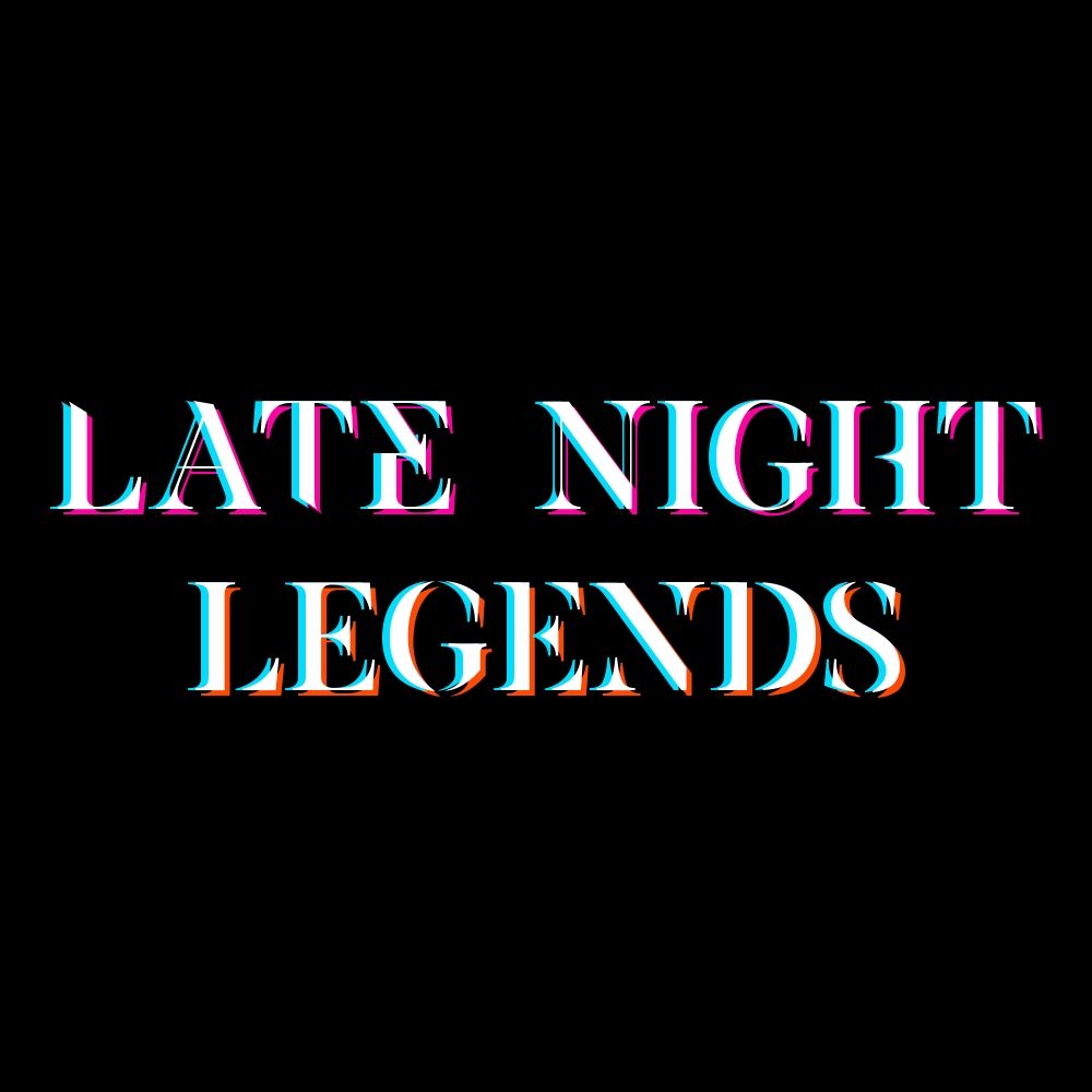 Late Night Legends Podcast