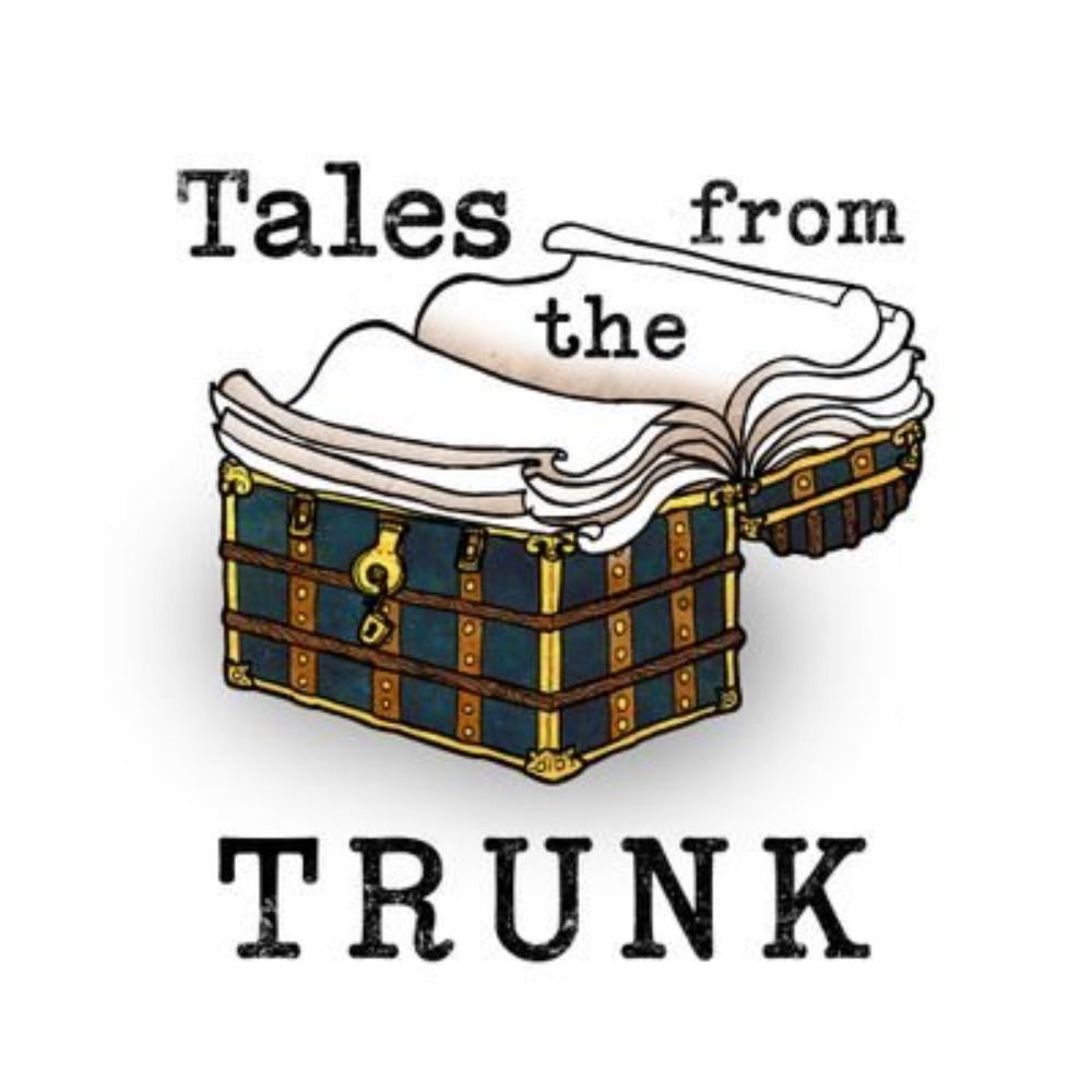 Tales from the Trunk 📖🎙️