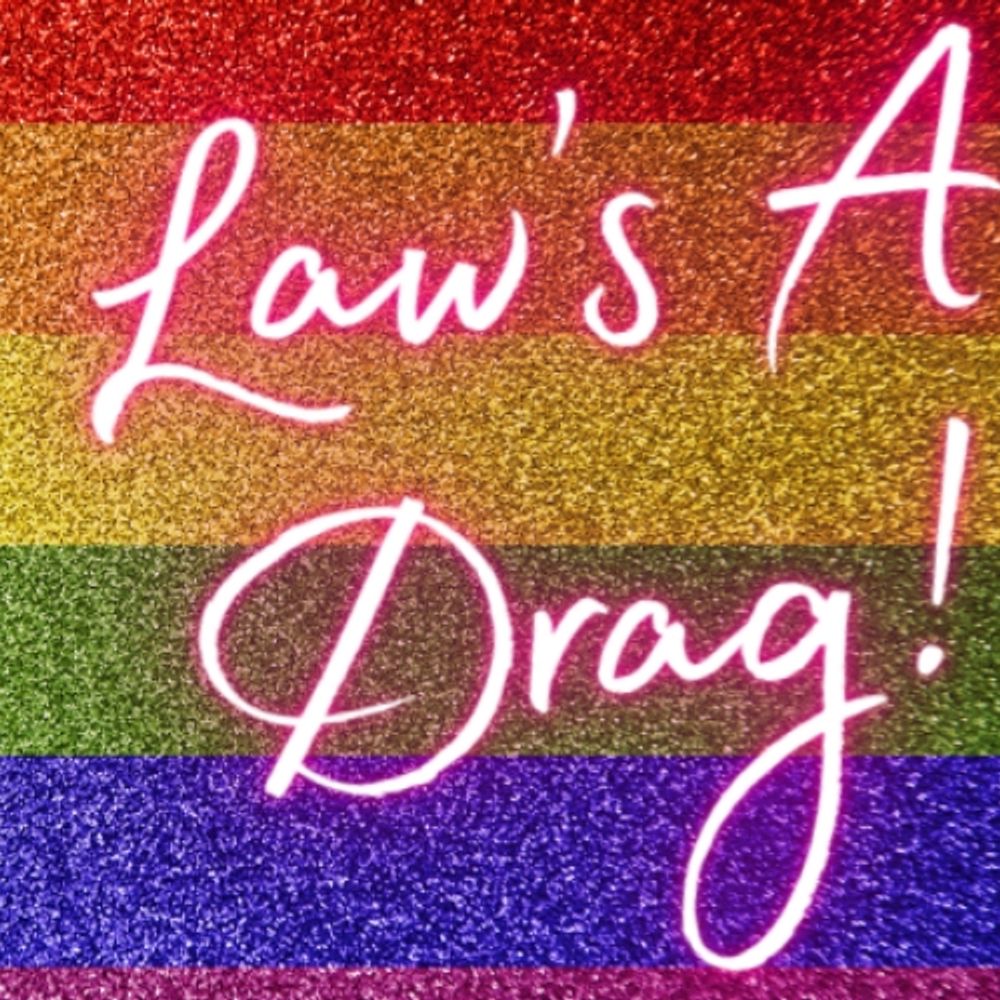 Law's a Drag