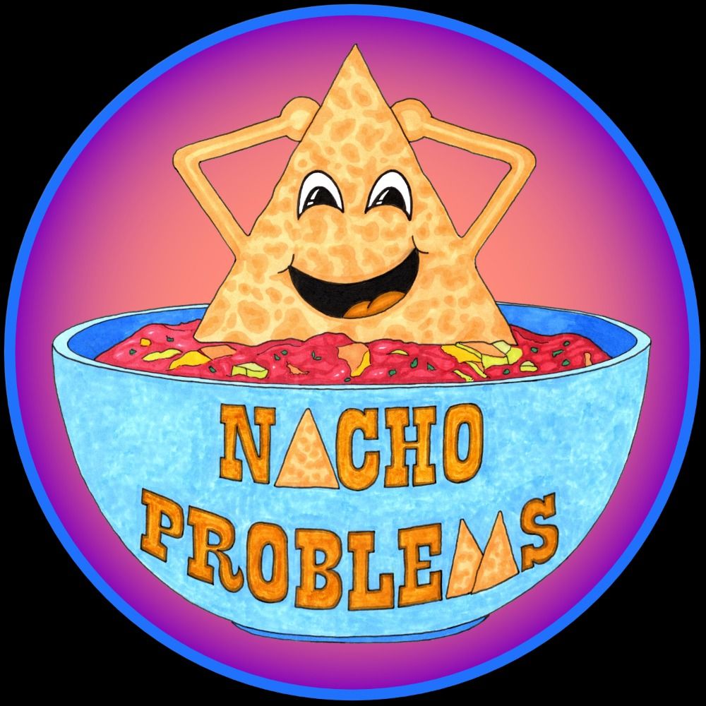 Nacho Problems
