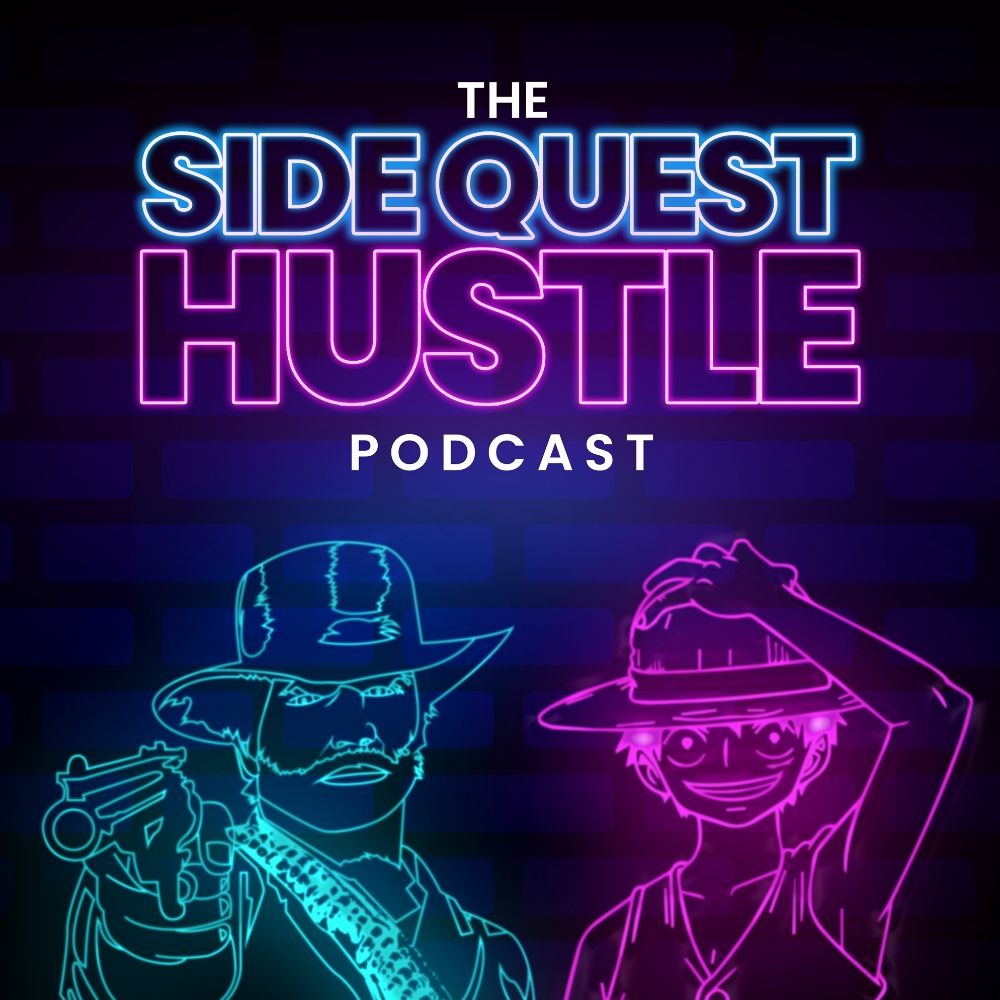 The Side Quest Hustle Podcast
