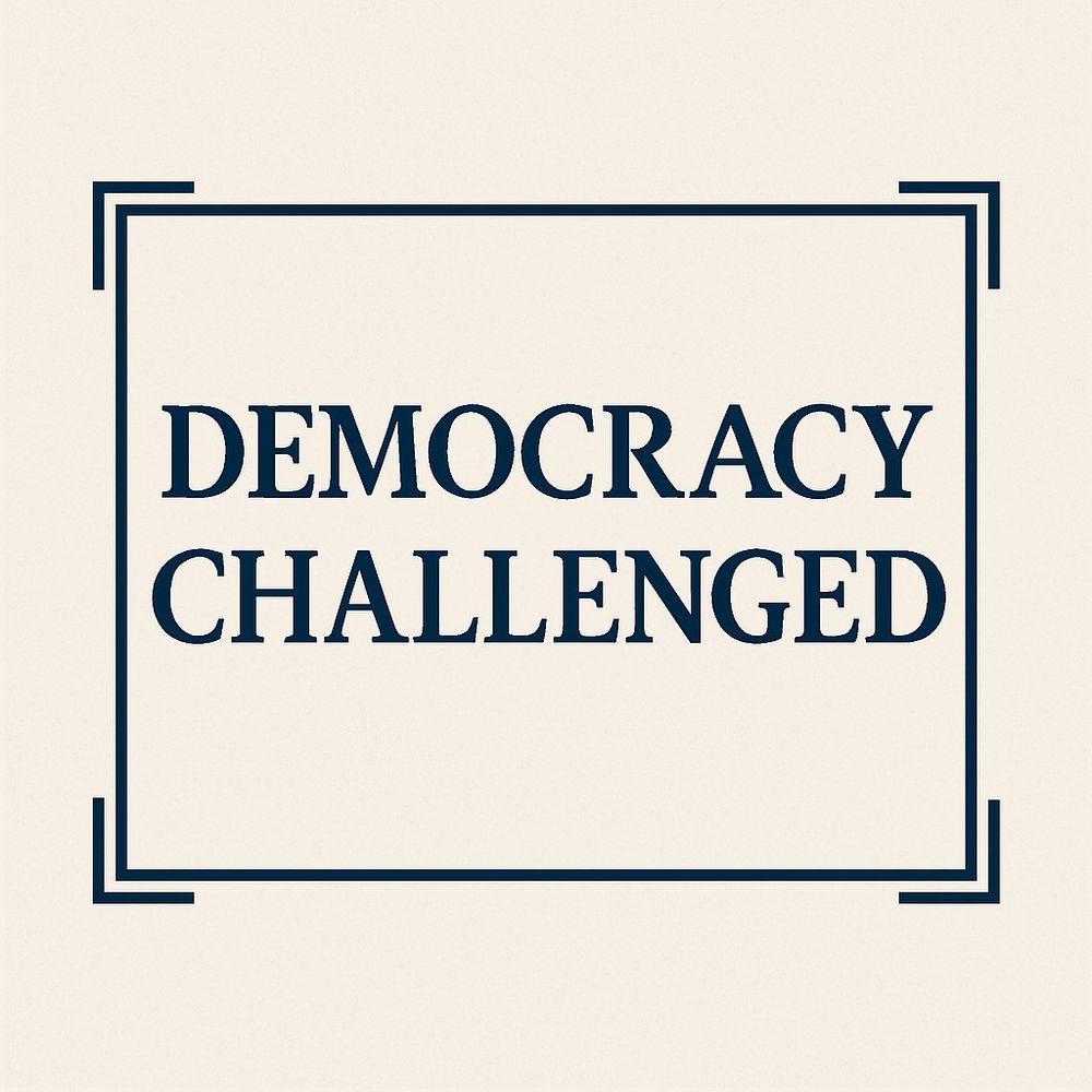 Democracy Challenged