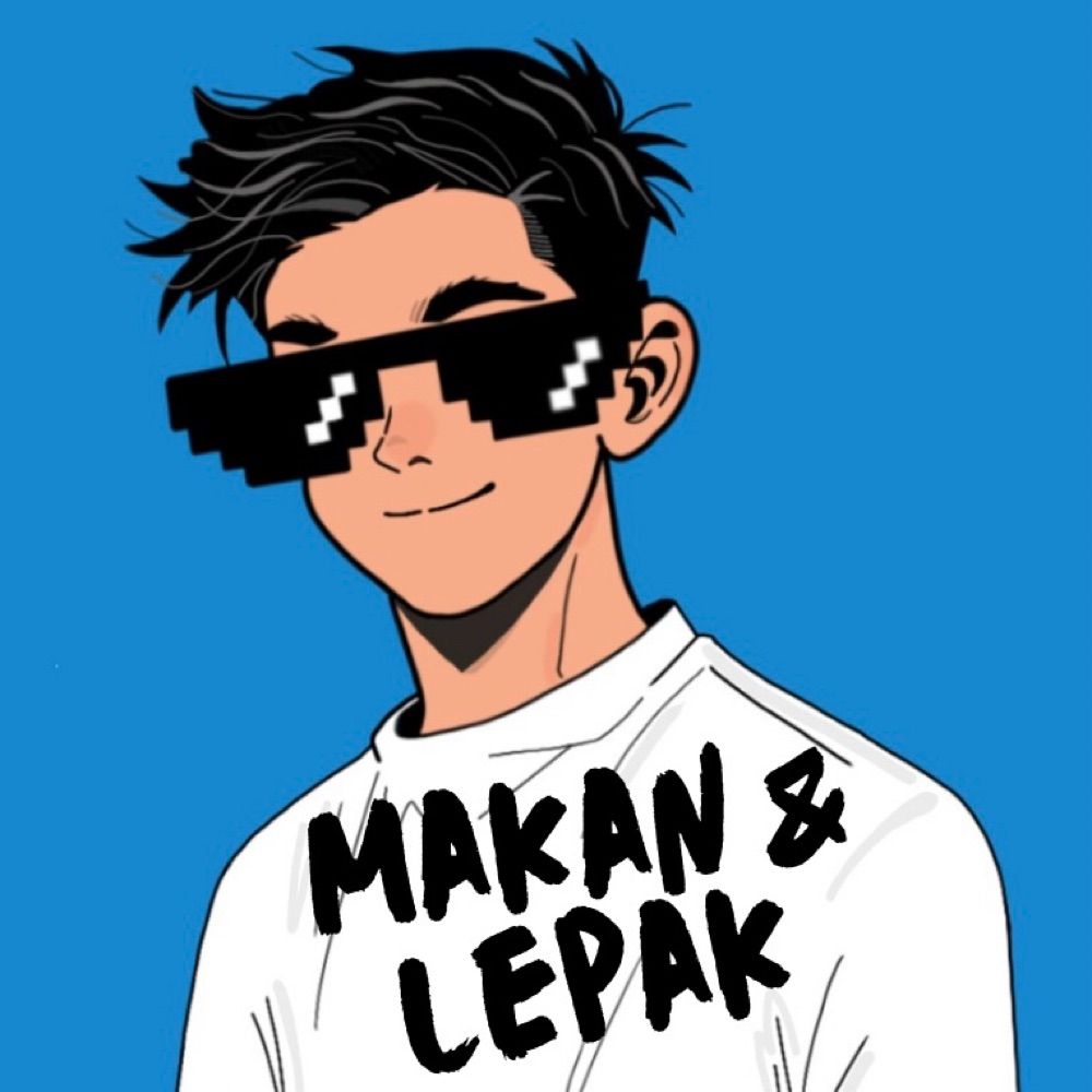 Makan & Lepak 🇲🇾