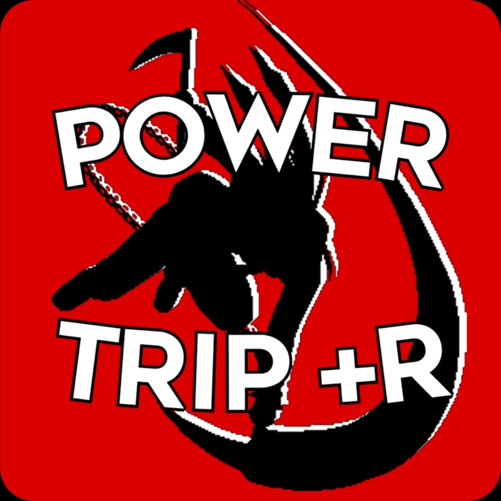 Power Trip +R