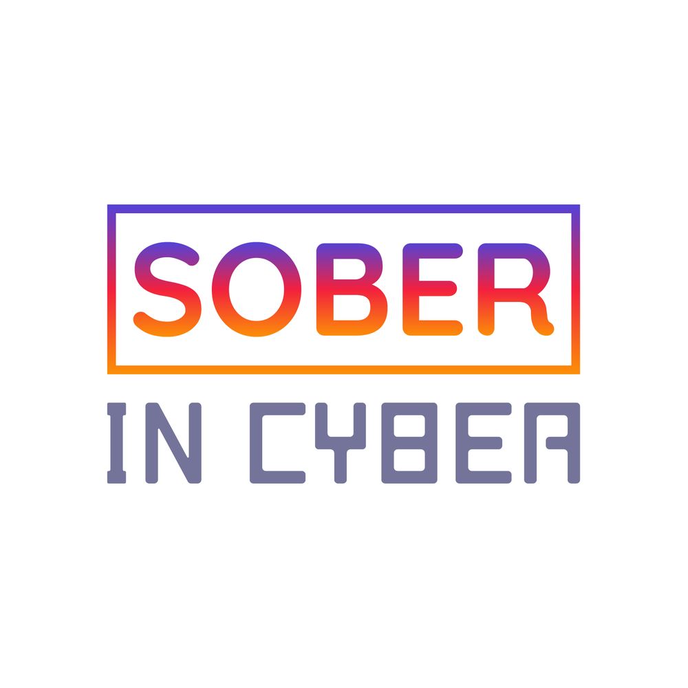Sober in Cyber