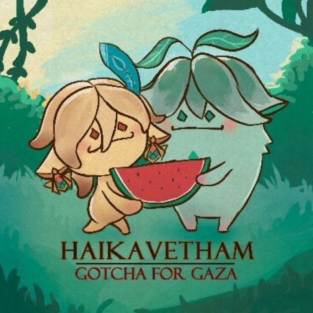 Haikavetham Gotcha for Gaza 🍉