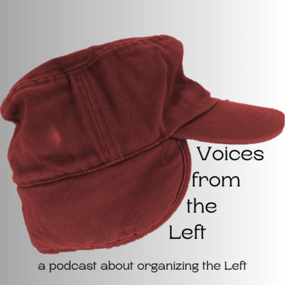 Voices from the Left Podcast 🌹