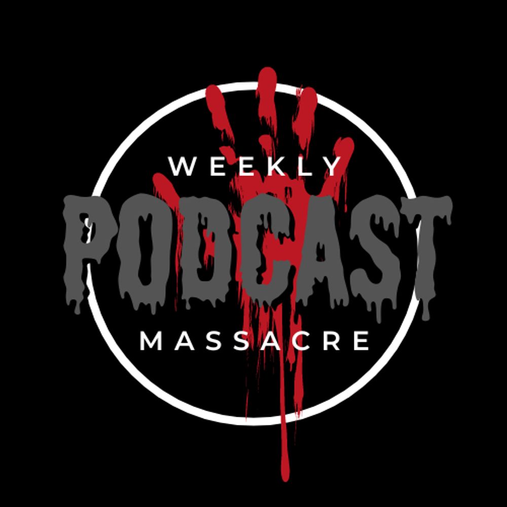 The Weekly Podcast Massacre