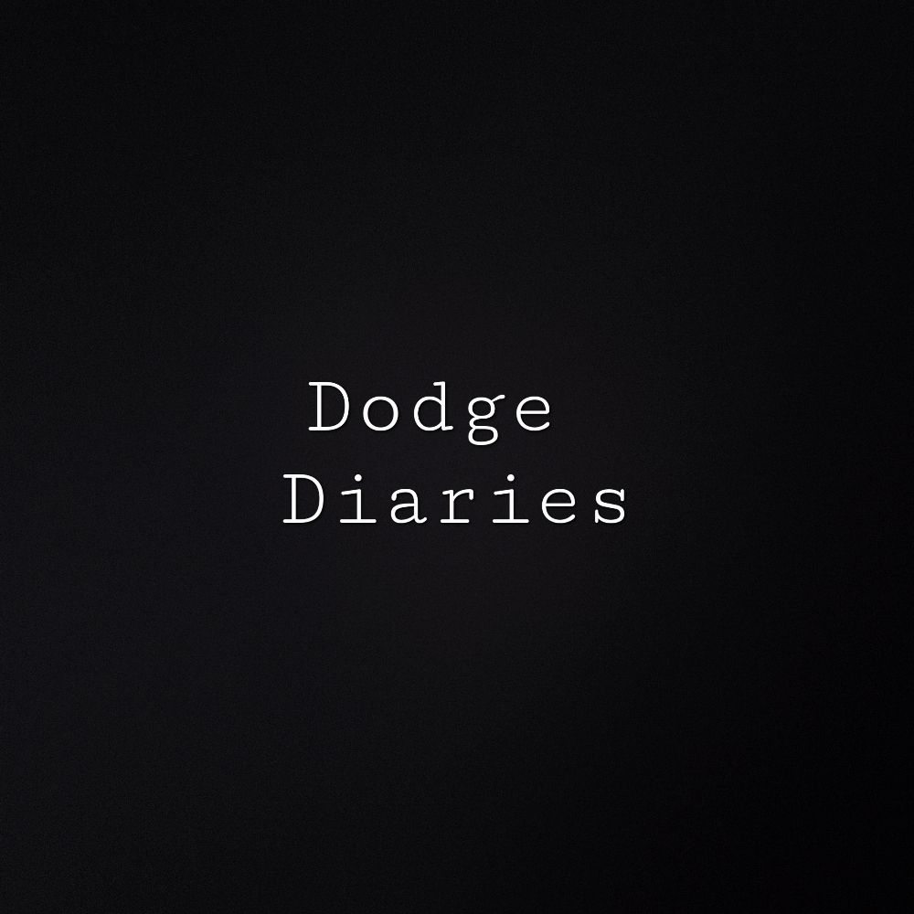 DodgeDiaries