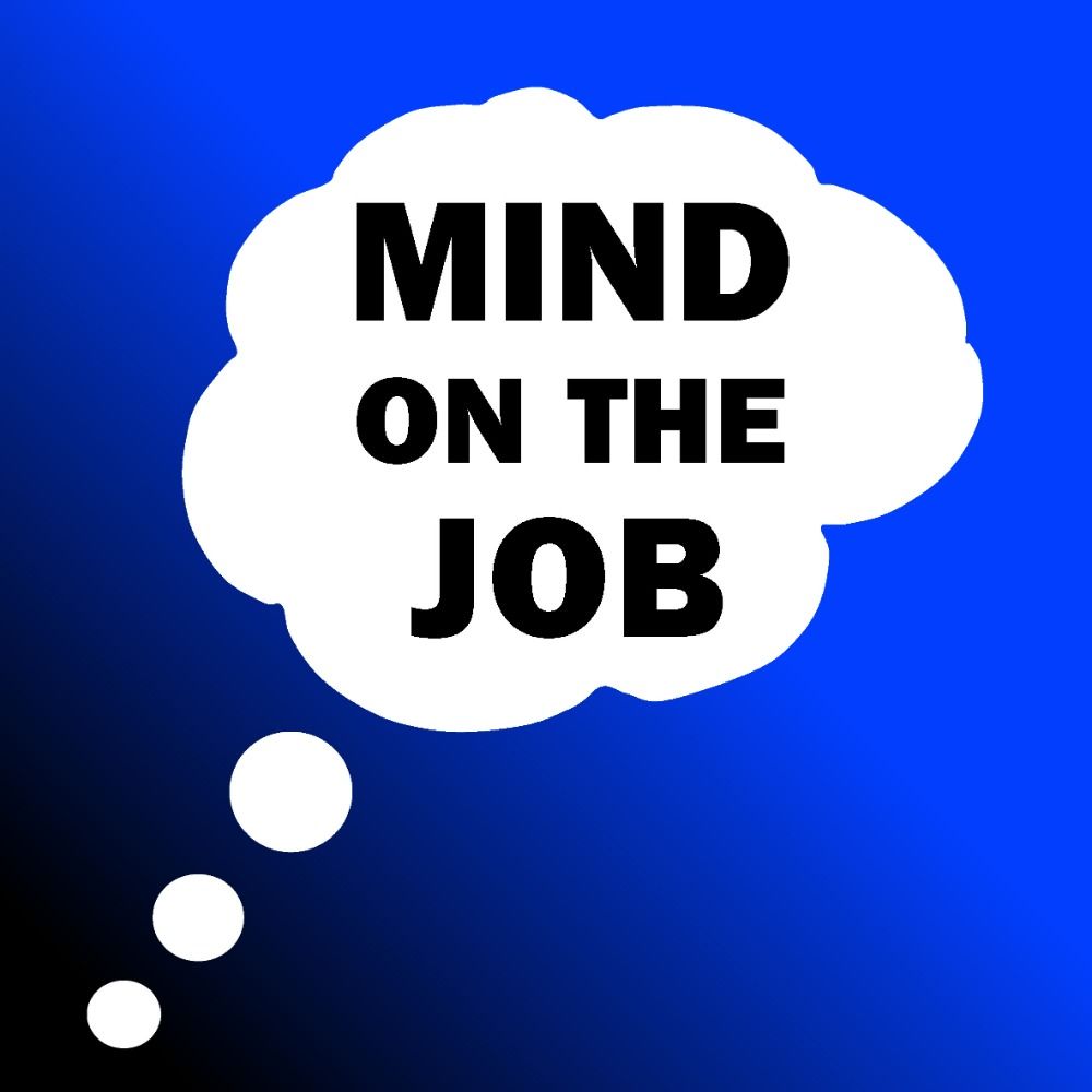 Mind on the Job