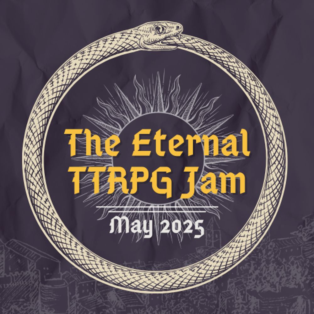 The Eternal TTRPG Jam