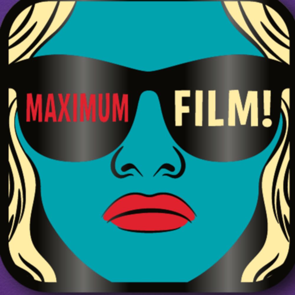 Maximum Film!
