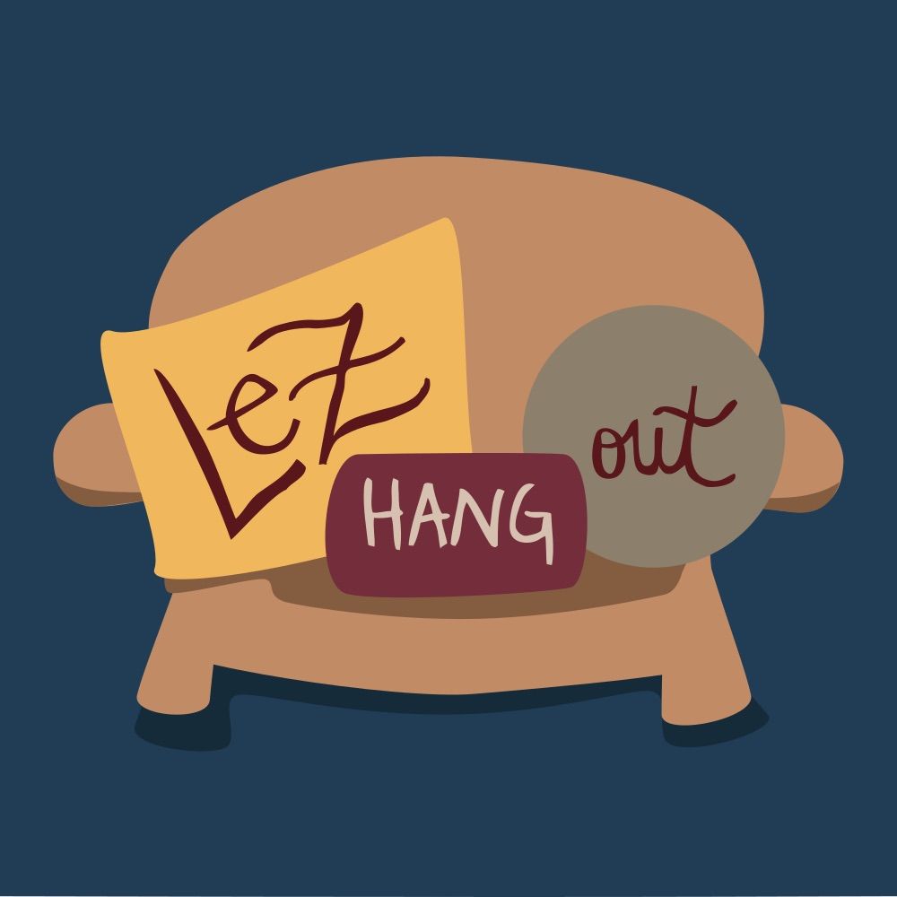 Lez Hang Out