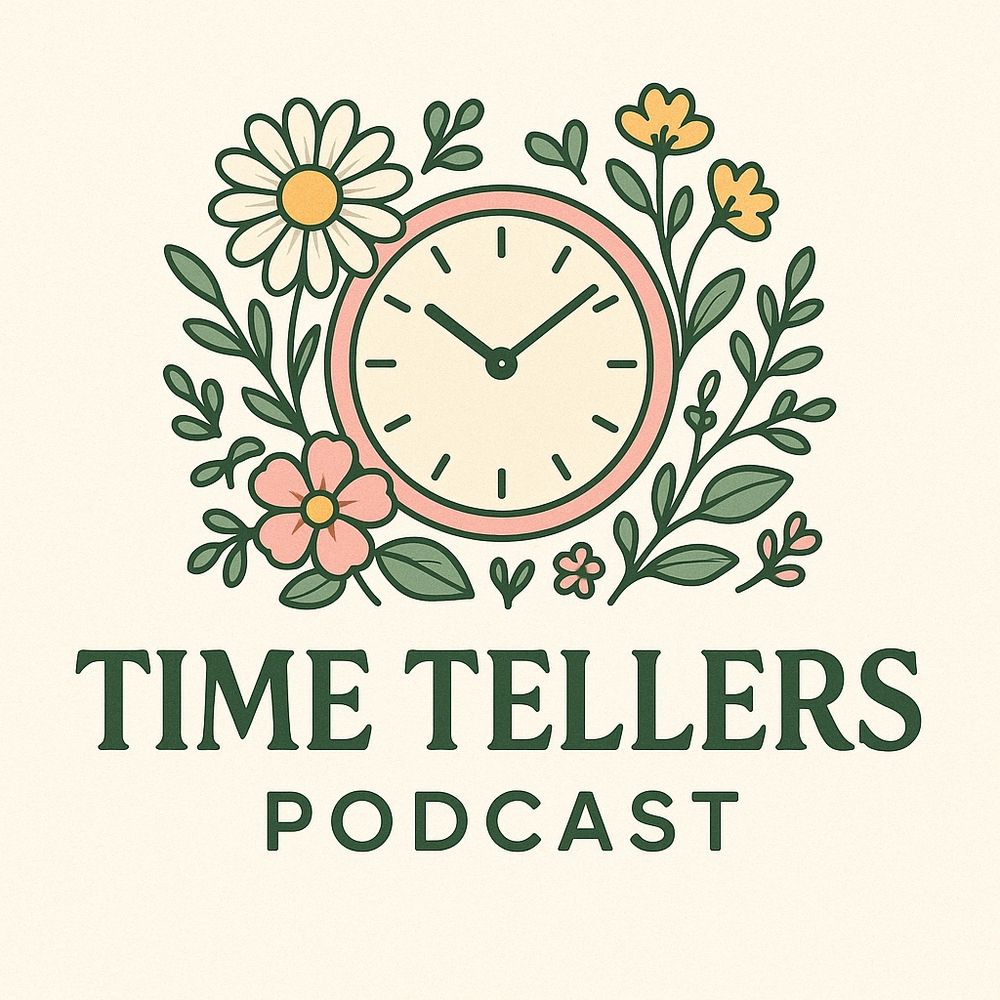 Time Tellers Podcast