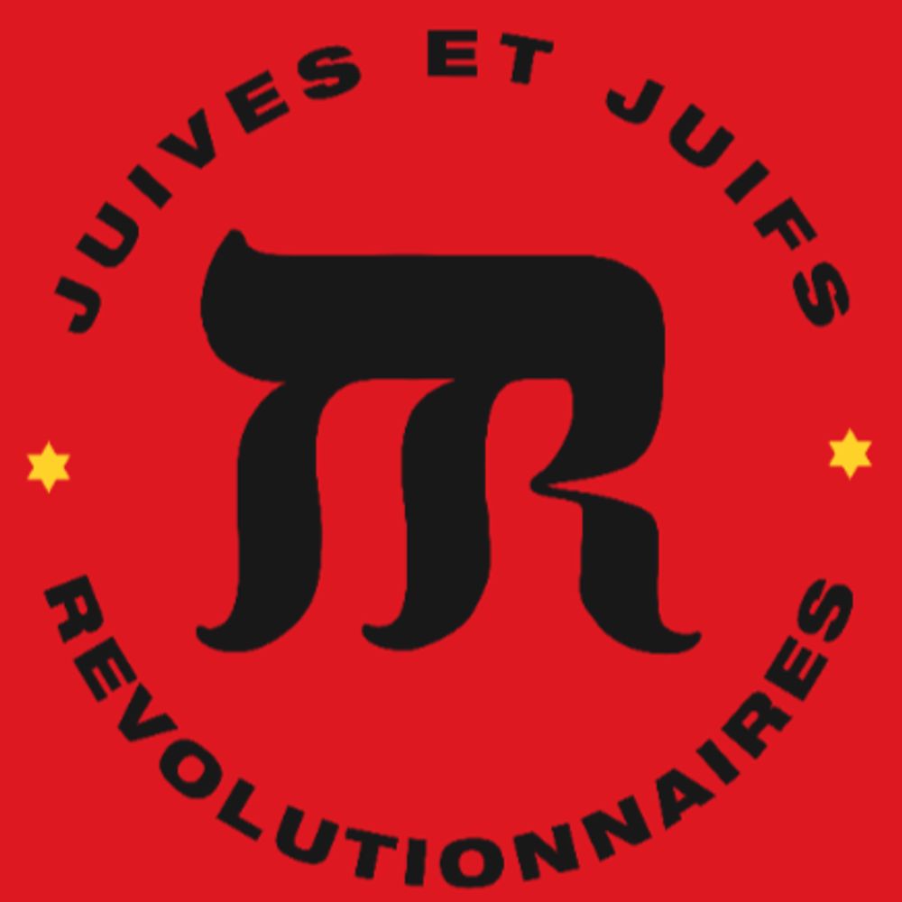 Juives et Juifs Révolutionnaires 🟥✡️⬛