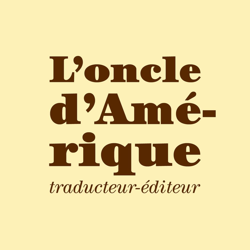 L’oncle d’Amérique, traducteur-éditeur