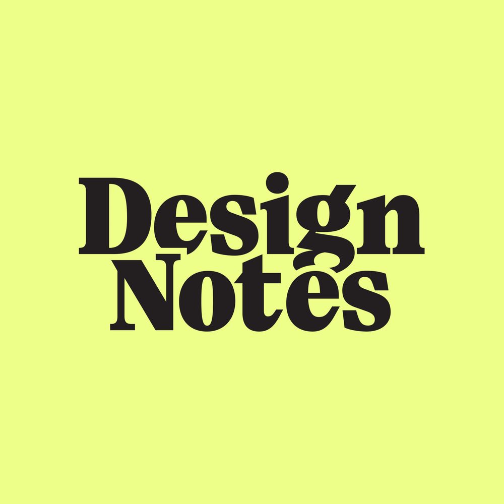 Design Notes Podcast
