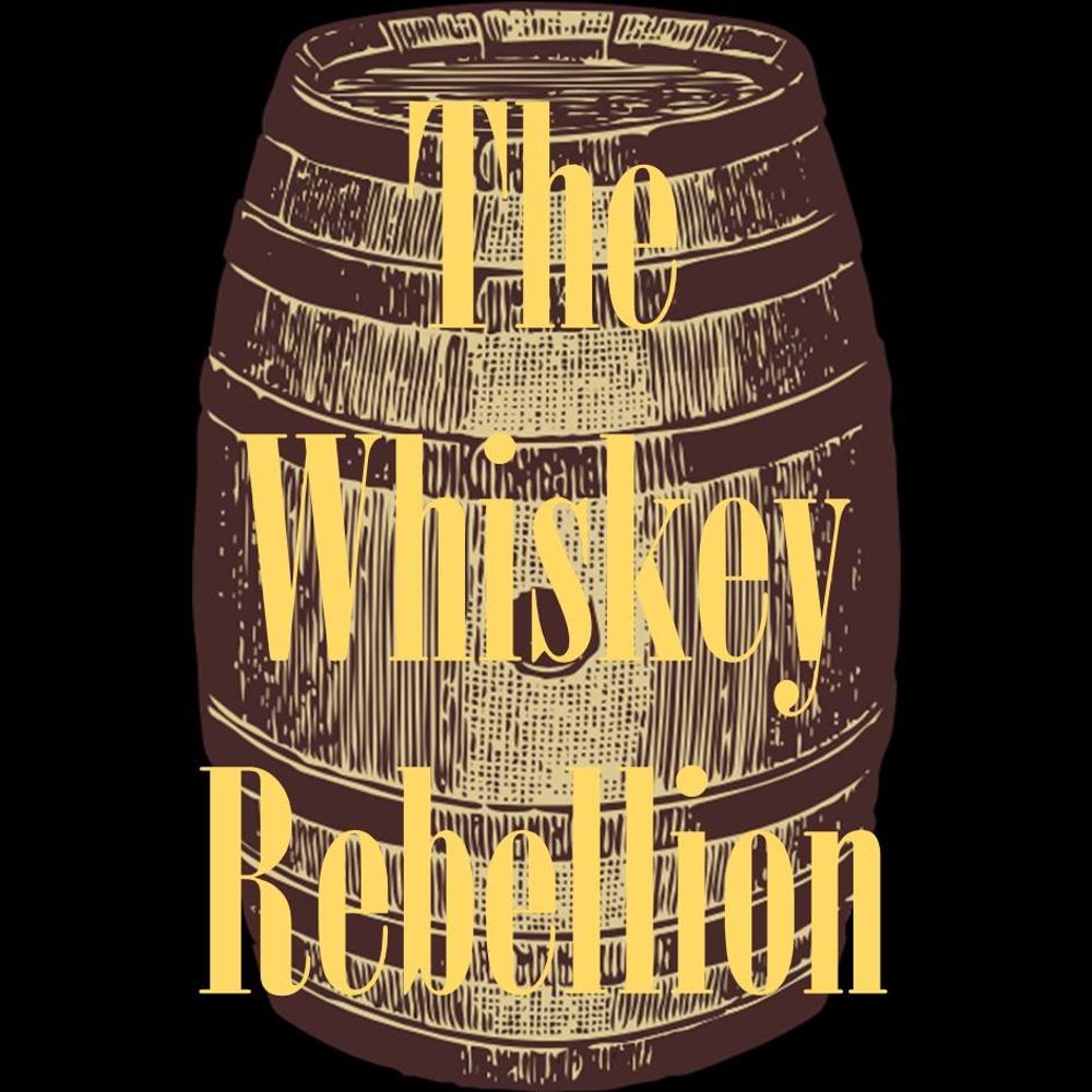 Whiskey Rebellion Podcast