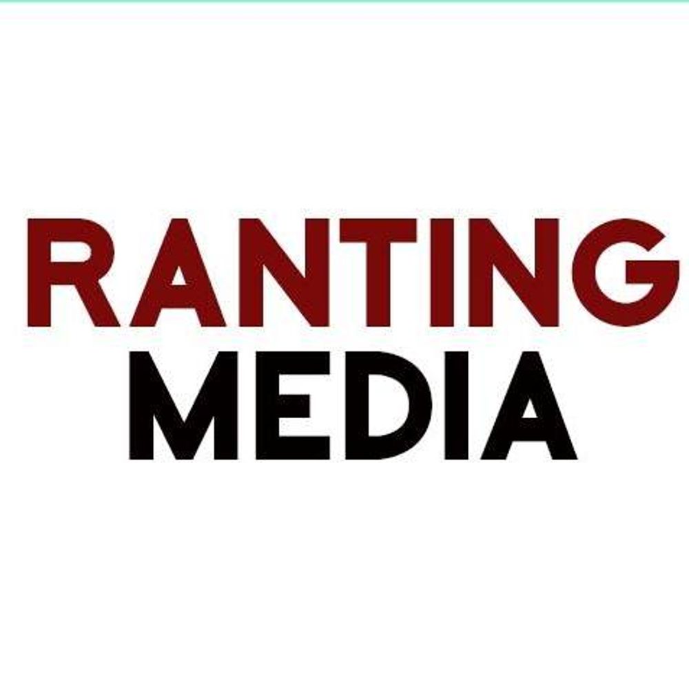 Ranting Media