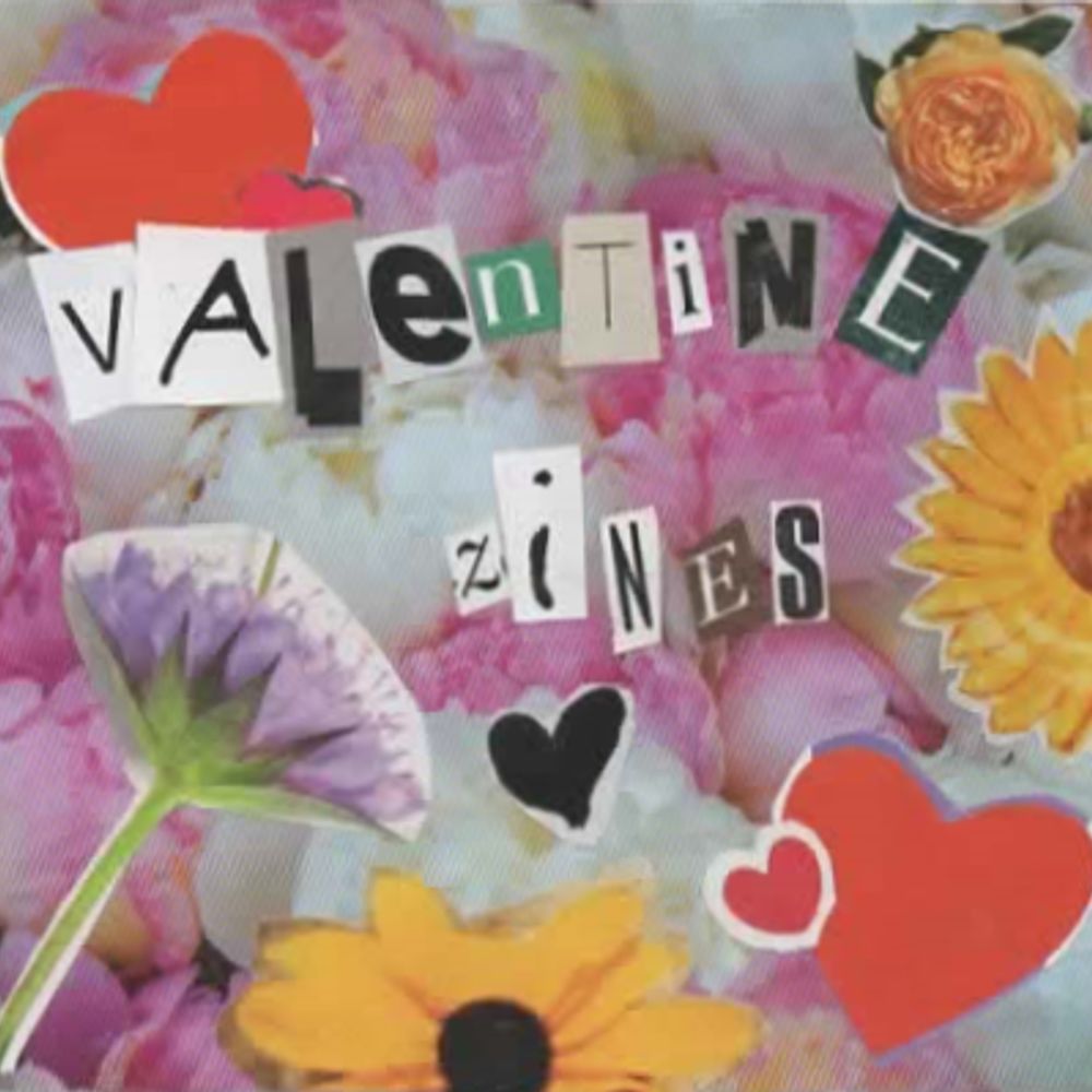 Valentine Zines
