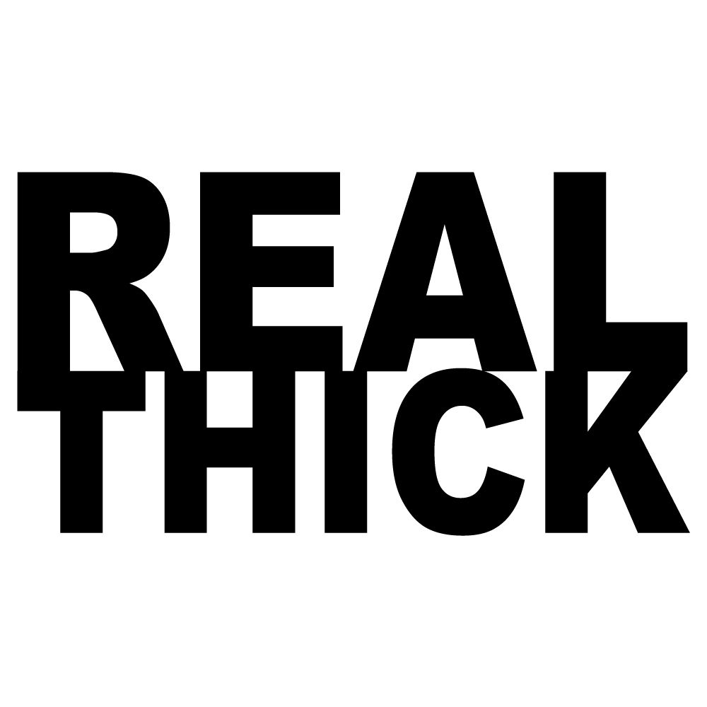 Real Thick