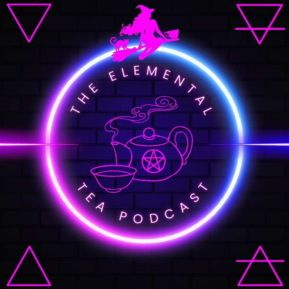 The Elemental Tea Podcast