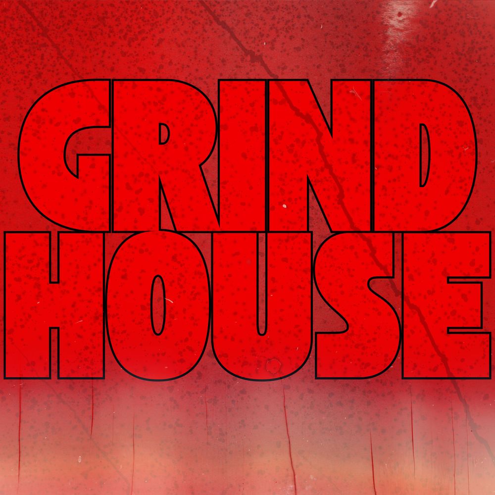 Grindhouse