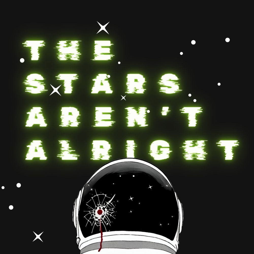 The Stars Aren't Alright