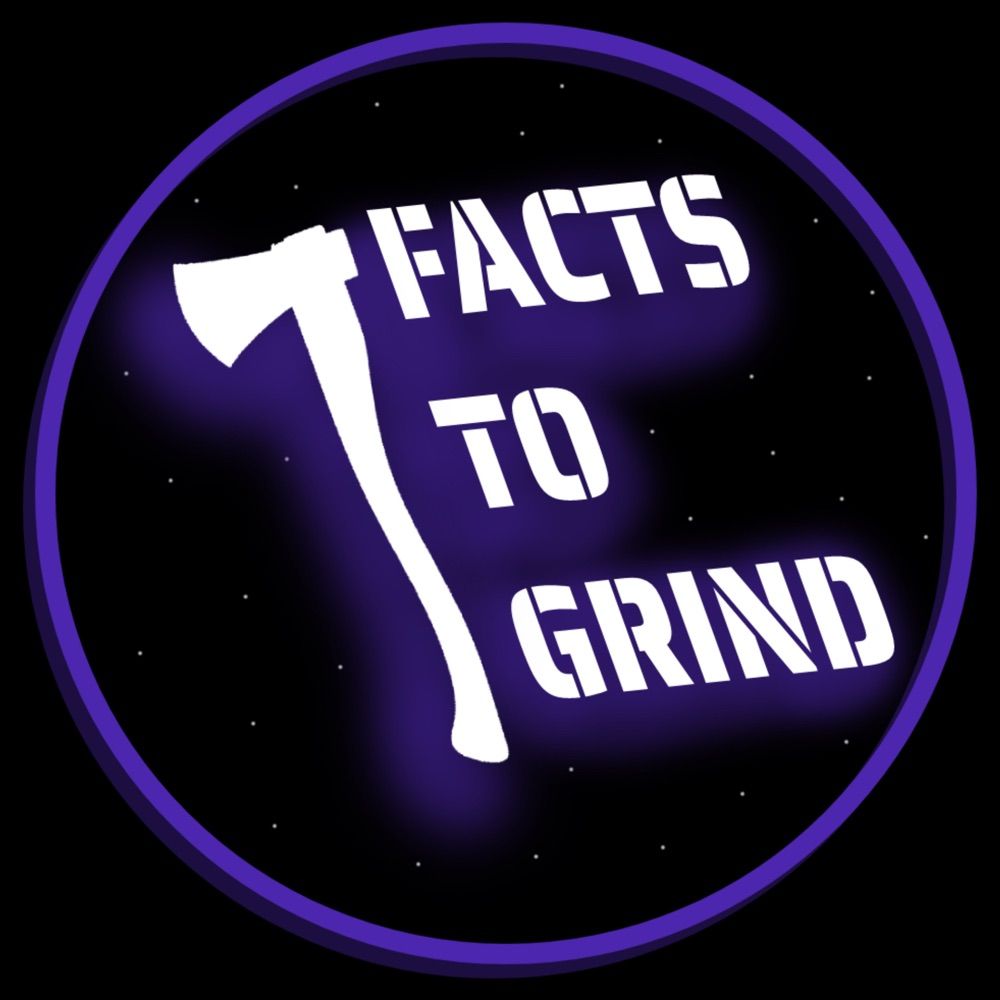 Facts to Grind