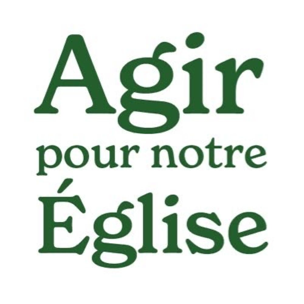 Agir pour notre Église