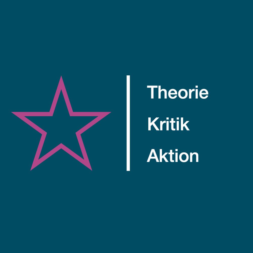 Theorie, Kritik & Aktion | Berlin [TKA]