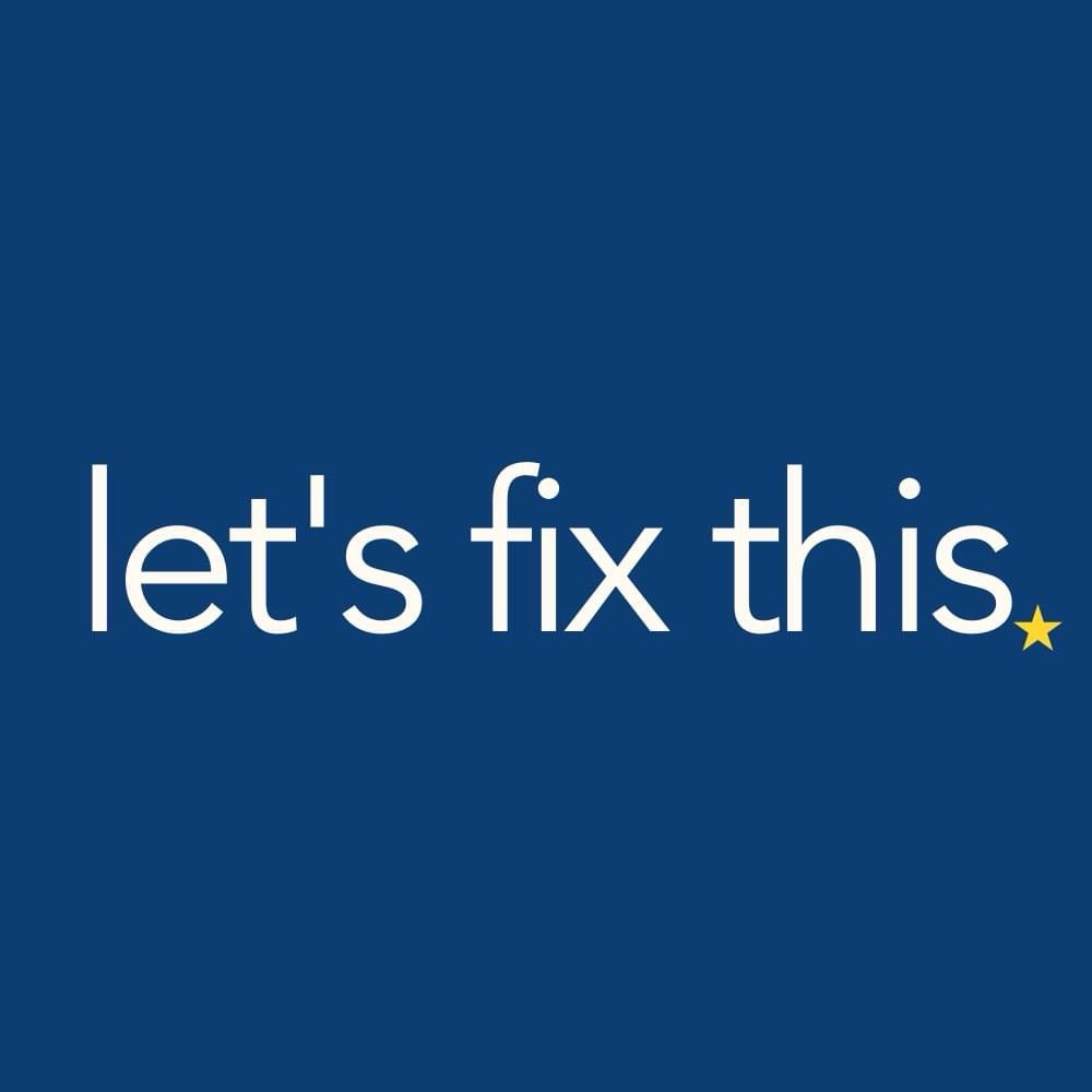 Let’s Fix This