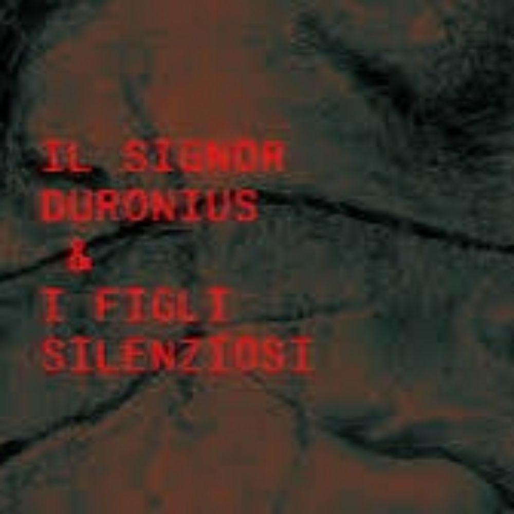 Il signor Duronius & i Figli Silenziosi