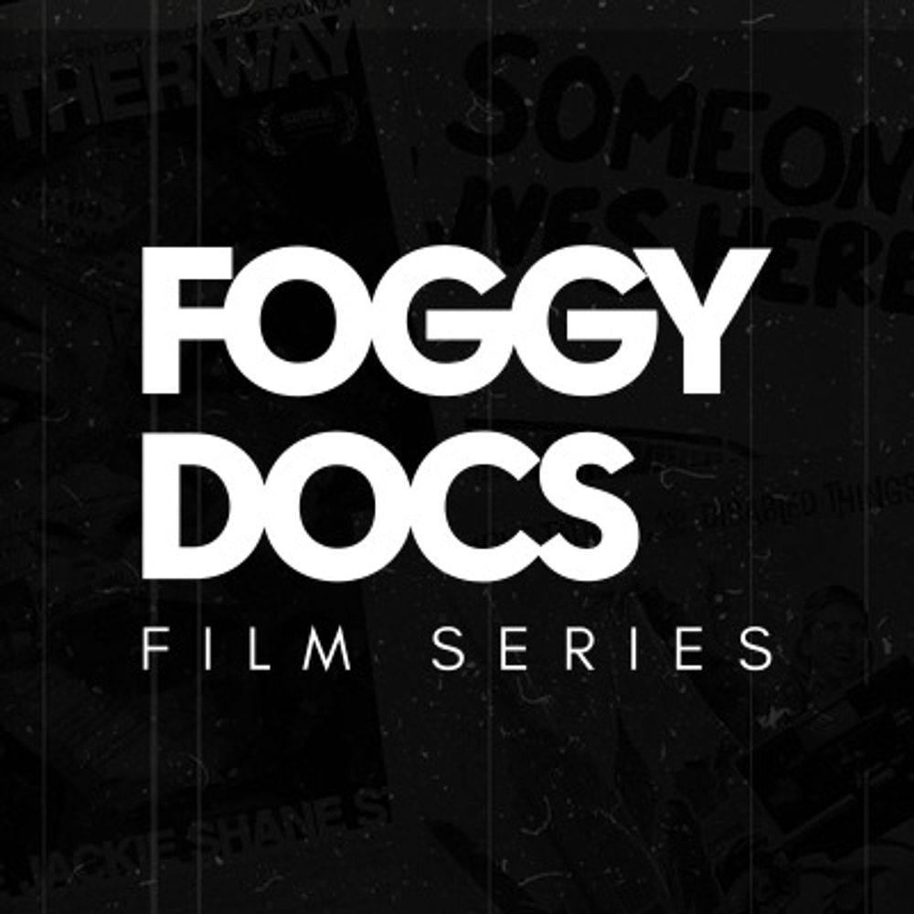 Foggy Docs Film Series