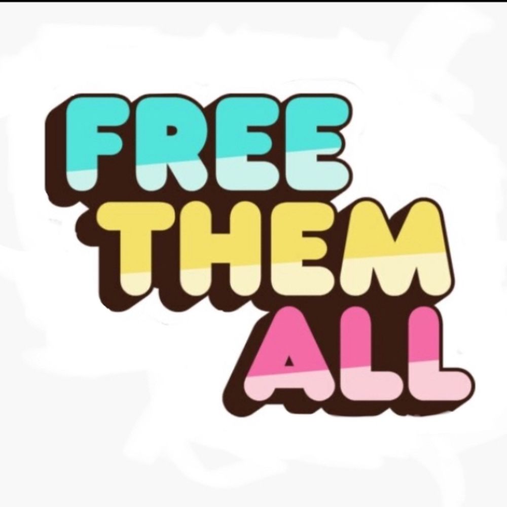FREE THEM ALL