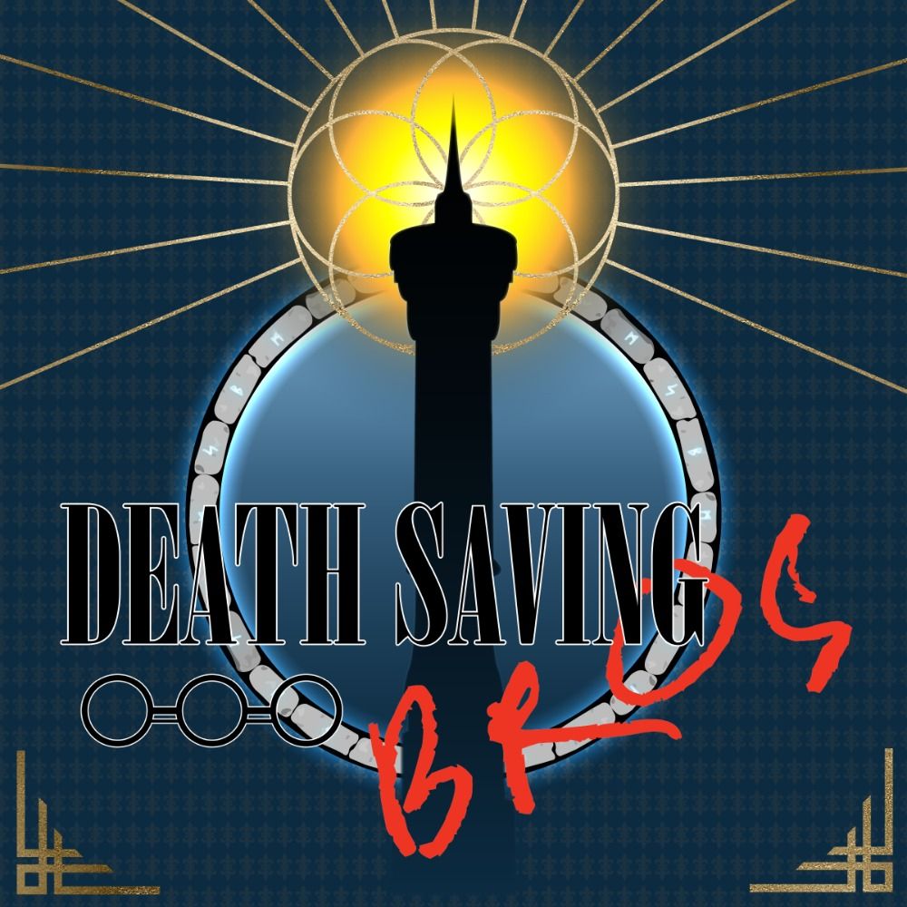 Death Saving Bros Podcast