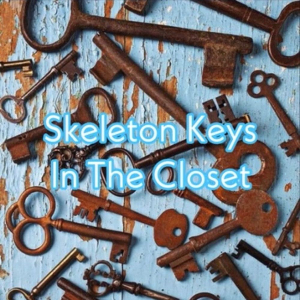 SkeletonKeysInTheCloset