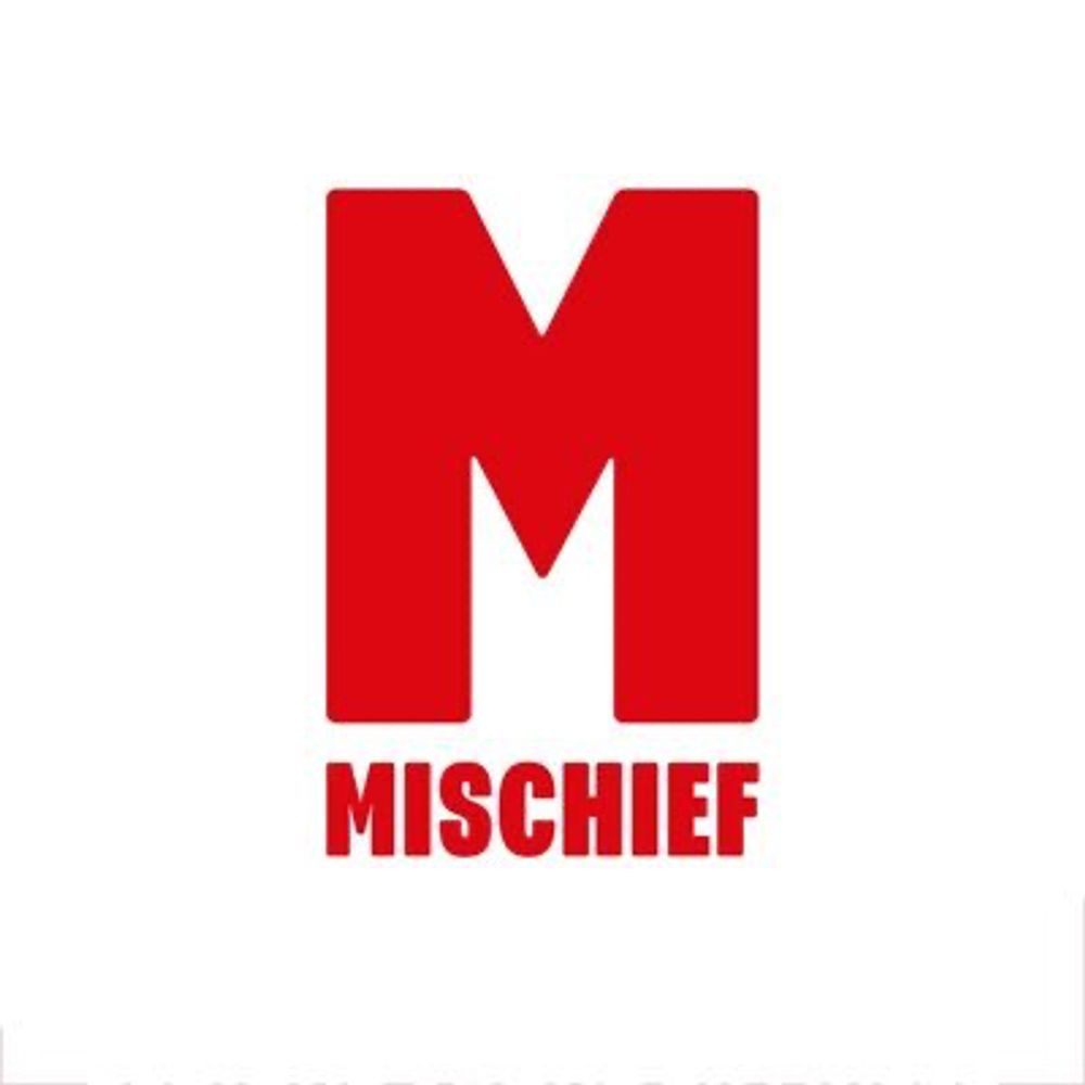 Mischief
