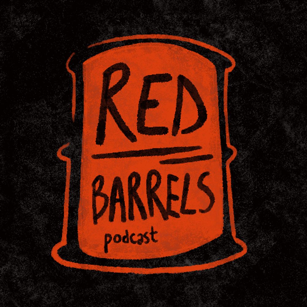 Red Barrels Podcast